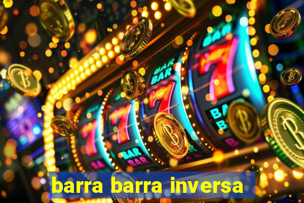 barra barra inversa - twitch